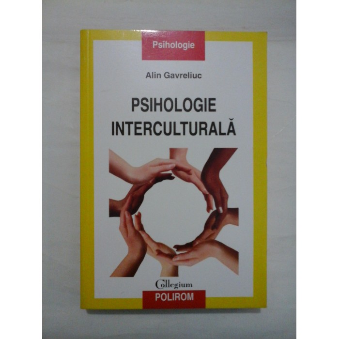 PSIHOLOGIE INTERCULTURALA - ALIN GAVRELIUC PSIHOLOGIE INTERCULTURALA - ALIN GAVRELIUC